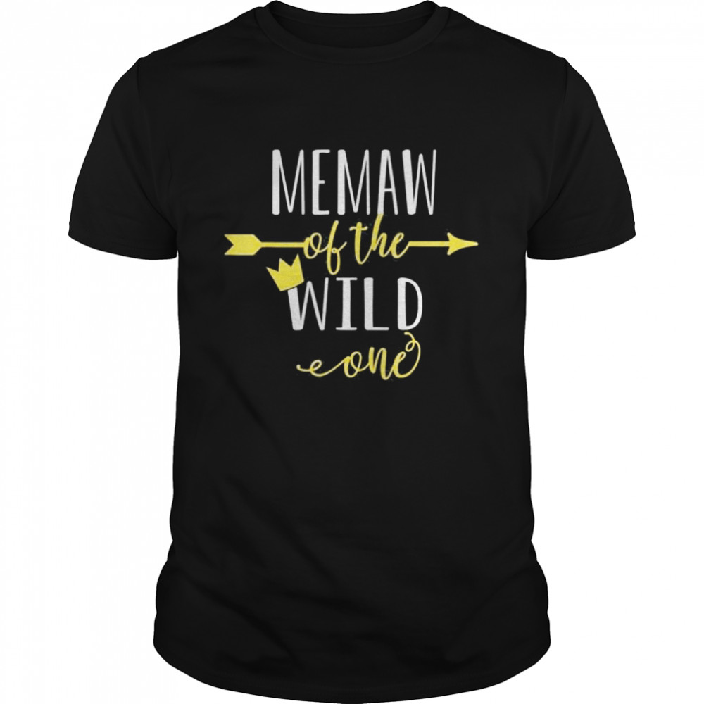 Memaw Of The Wild One Daughter Matching Family Shirt Memaw Of The Wild One Daughter Matching Family Shirt