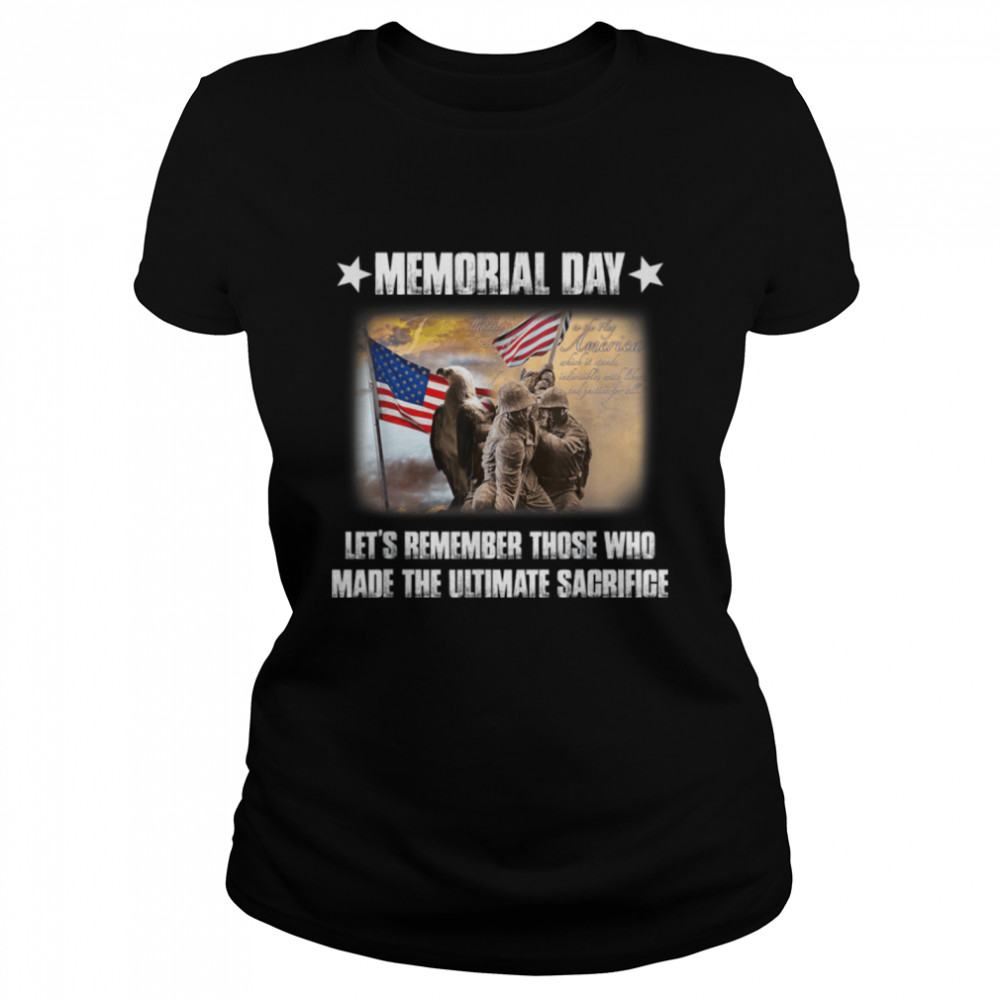 Memorial Day Let’S Remember Those Who Made The Ultimate T-Shirt B09zkz5bt2 1 » Cool Gifts for You - Mfamilygift Memorial Day Let’S Remember Those Who Made The Ultimate T-Shirt B09zkz5bt2 1