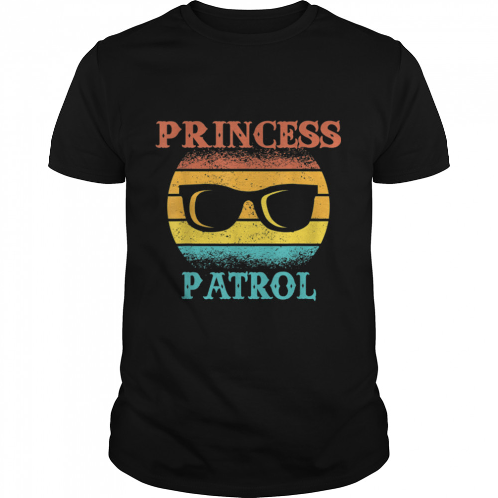 Mens Funny Tee For Fathers Day Princess Patrol Of Daughters T-Shirt B09zl27b5t