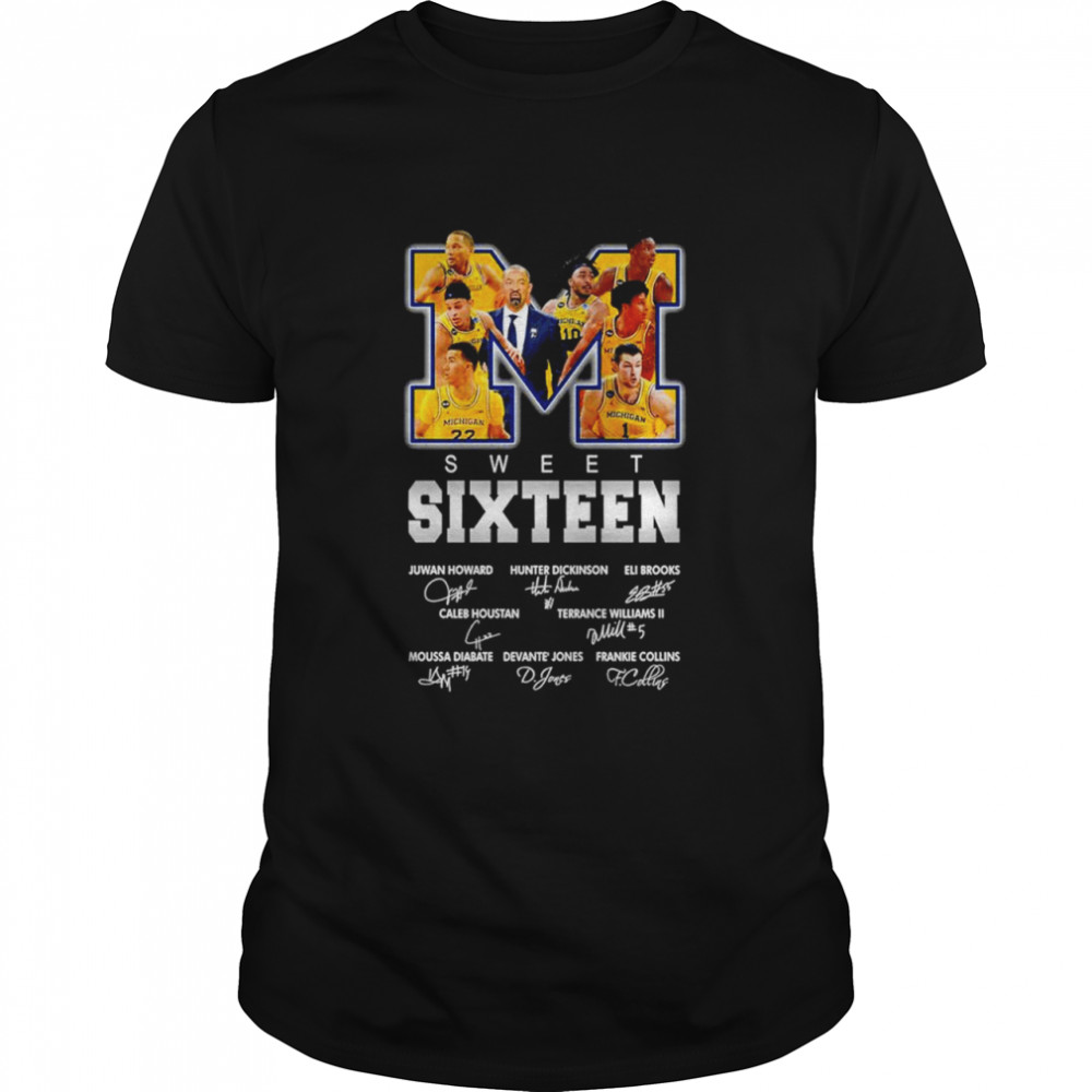 Michigan Wolverines Sweet Sixteen Signatures Shirt Michigan Wolverines Sweet Sixteen Signatures Shirt