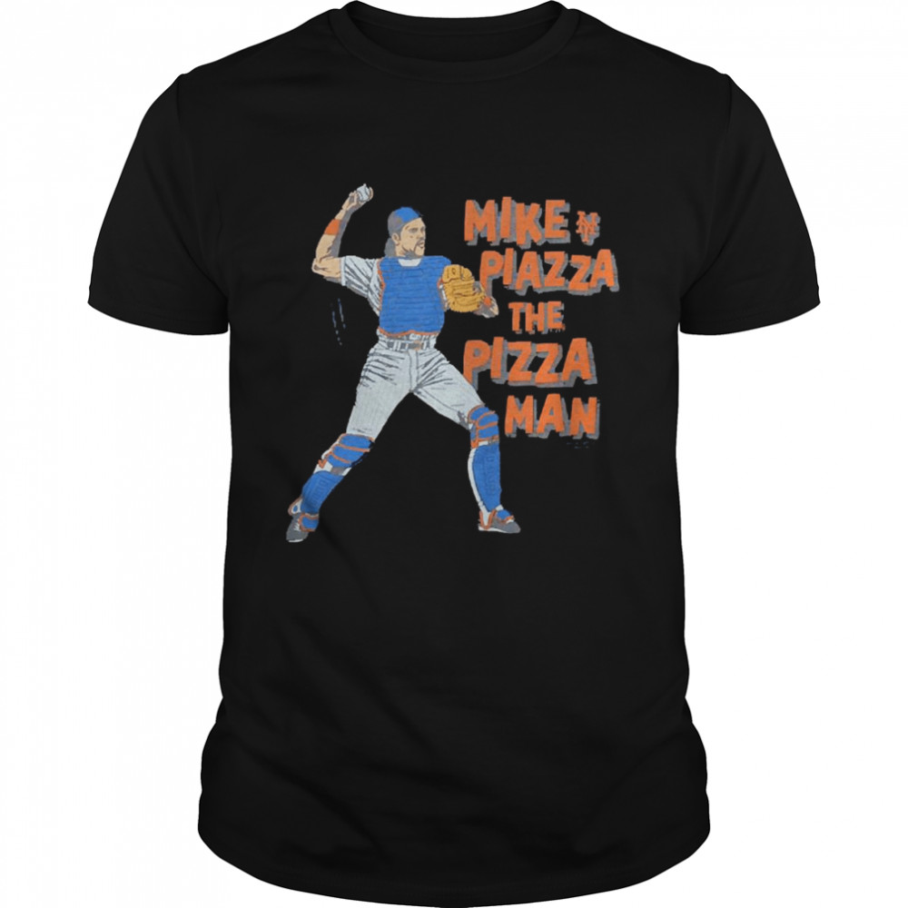 Mike Piazza York Mets Mike Piazza The Pizza Man Shirt