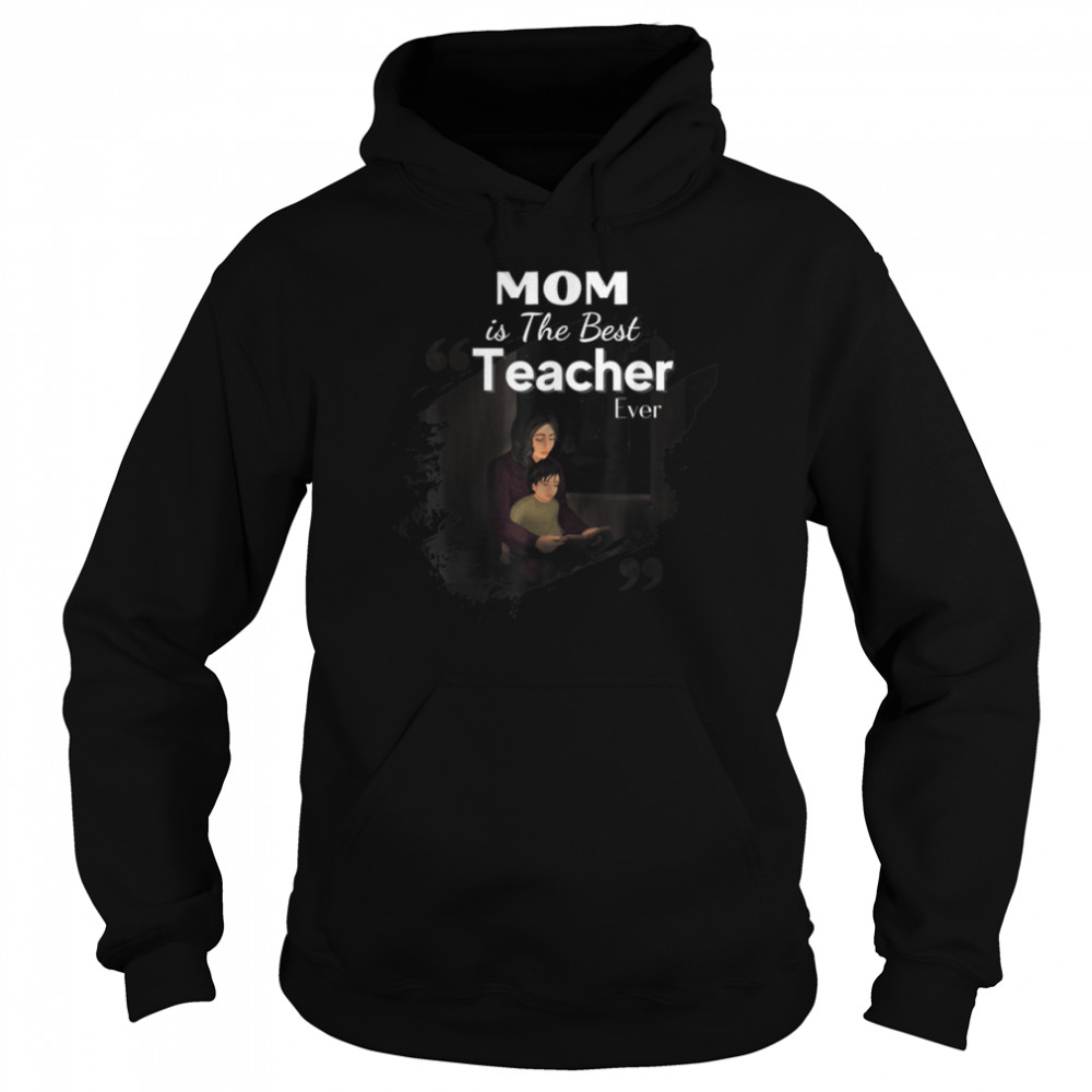 Mom Is The Best Teacher Ever, Happy Mother’S Day 2022 T-Shirt B09zkys5m7 4 » Cool Gifts for You - Mfamilygift Mom Is The Best Teacher Ever, Happy Mother’S Day 2022 T-Shirt B09zkys5m7 4