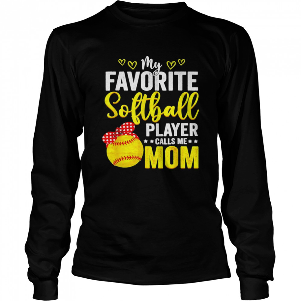 My Favorite Softball Player Calls Me Mom Softball Lover Shirt 2 » Cool Gifts for You - Mfamilygift My Favorite Softball Player Calls Me Mom Softball Lover Shirt 2