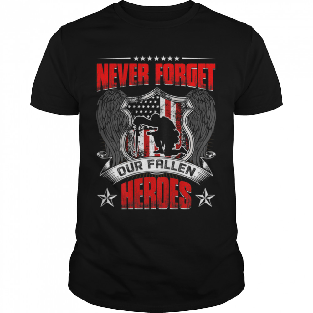 Never Forget Our Fallen Heroes Memorial Day-Veterans On Back T-Shirt B09zhq3xjj