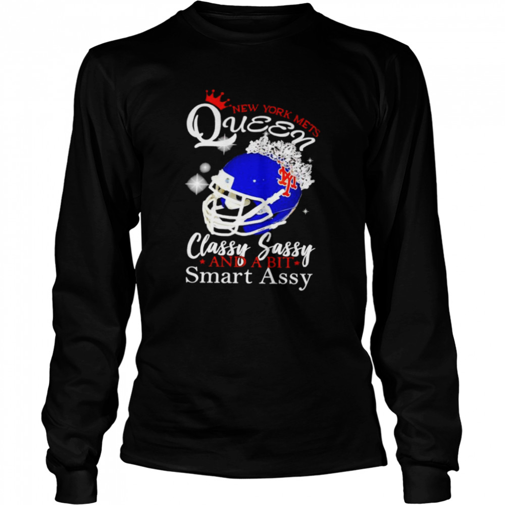York Mets Queen Classy Sassy And A Bit Smart Assy Shirt 2 » Cool Gifts for You - Mfamilygift York Mets Queen Classy Sassy And A Bit Smart Assy Shirt 2