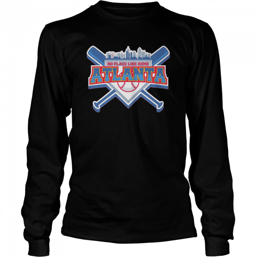 No Place Like Home Atlanta Baseball T-Shirt 2 » Cool Gifts for You - Mfamilygift No Place Like Home Atlanta Baseball T-Shirt 2