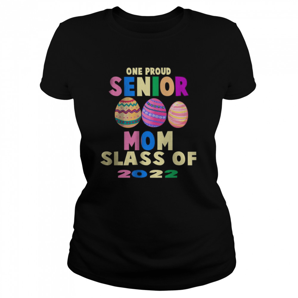 One Proud Senior Mom Slass Of 2022 T-Shirt 1 » Cool Gifts for You - Mfamilygift One Proud Senior Mom Slass Of 2022 T-Shirt 1