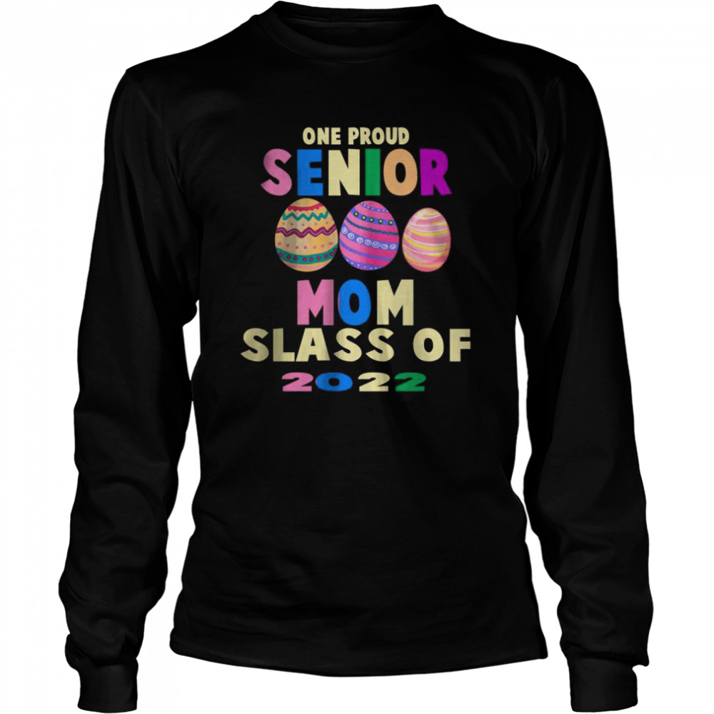 One Proud Senior Mom Slass Of 2022 T-Shirt 2 » Cool Gifts for You - Mfamilygift One Proud Senior Mom Slass Of 2022 T-Shirt 2