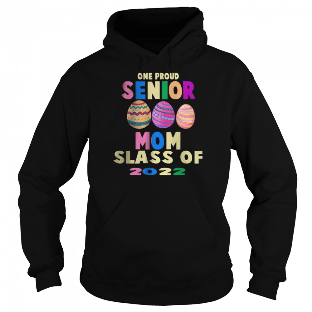 One Proud Senior Mom Slass Of 2022 T-Shirt 4 » Cool Gifts for You - Mfamilygift One Proud Senior Mom Slass Of 2022 T-Shirt 4