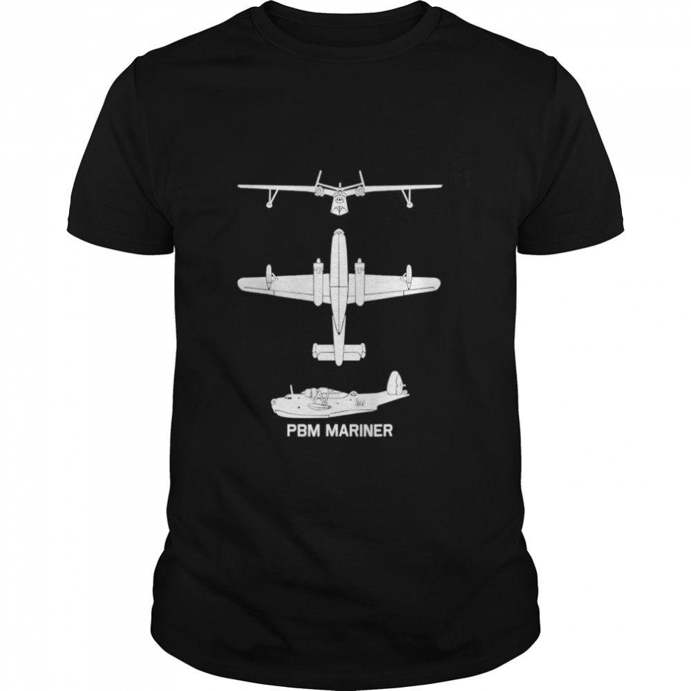 Pbm Mariner American Ww2 Patrol Bomber Flying Boat Shirt Pbm Mariner American Ww2 Patrol Bomber Flying Boat Shirt
