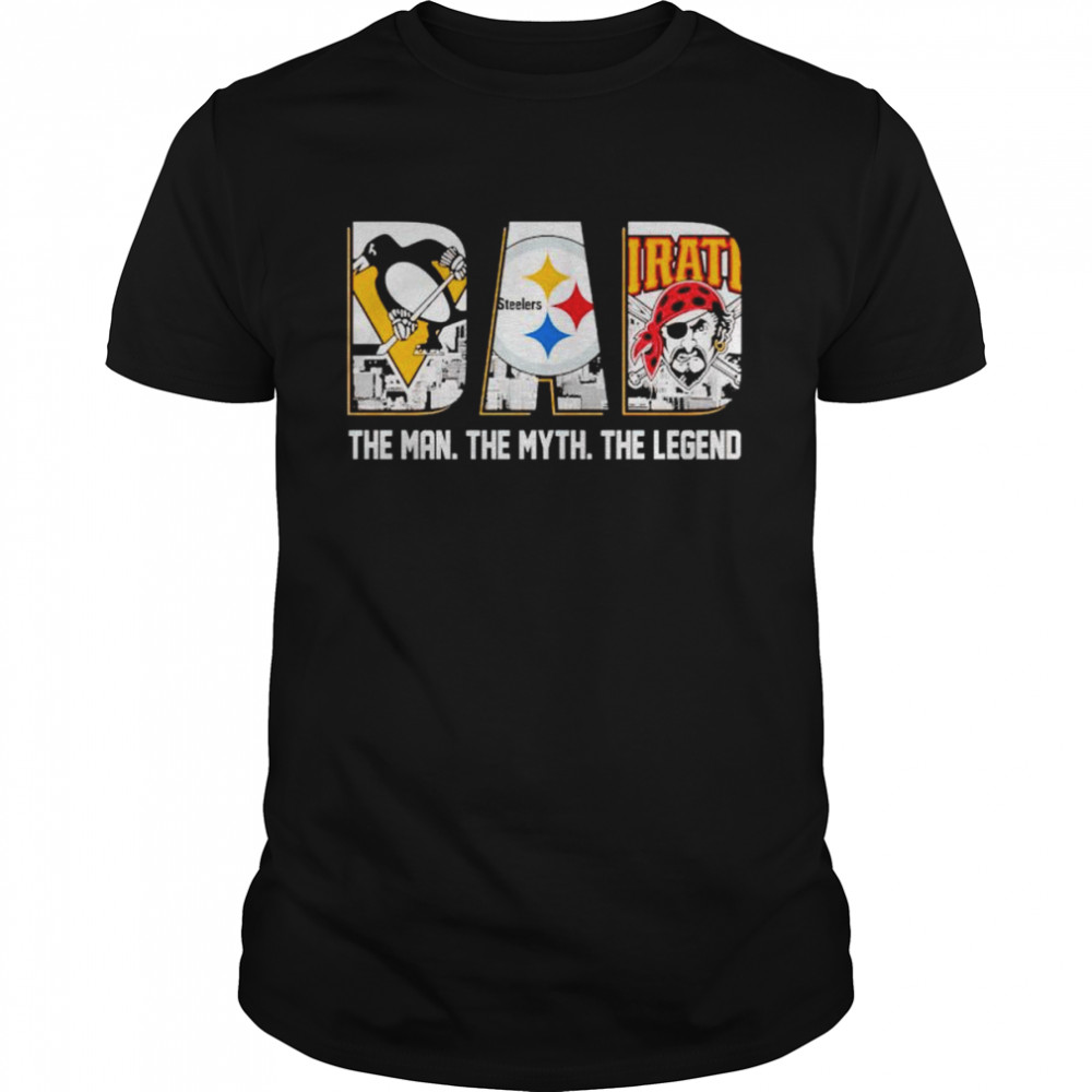 Pittsburgh City Dad The Man The Myth The Legend Shirt Pittsburgh City Dad The Man The Myth The Legend Shirt