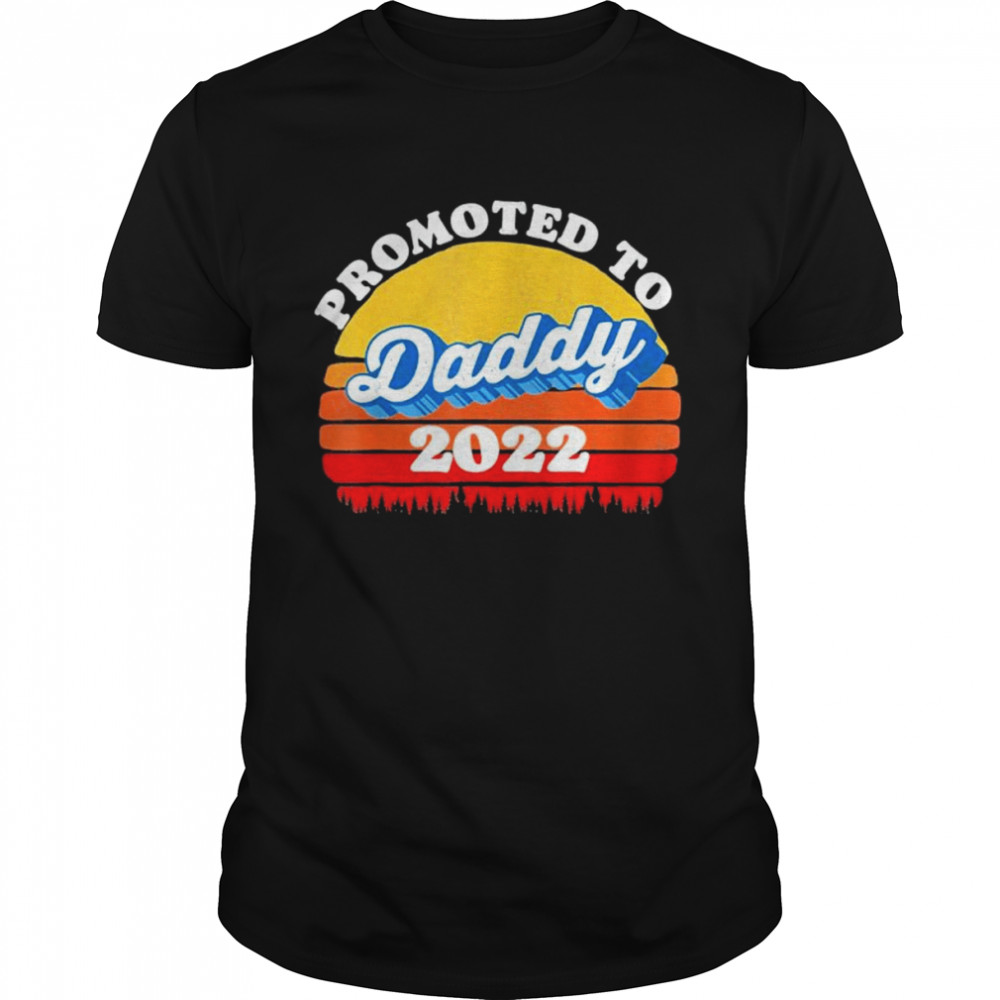 Promoted To Daddy Dad Retro Fathers Day Vintage Sunset Shirt Promoted To Daddy Dad Retro Fathers Day Vintage Sunset Shirt