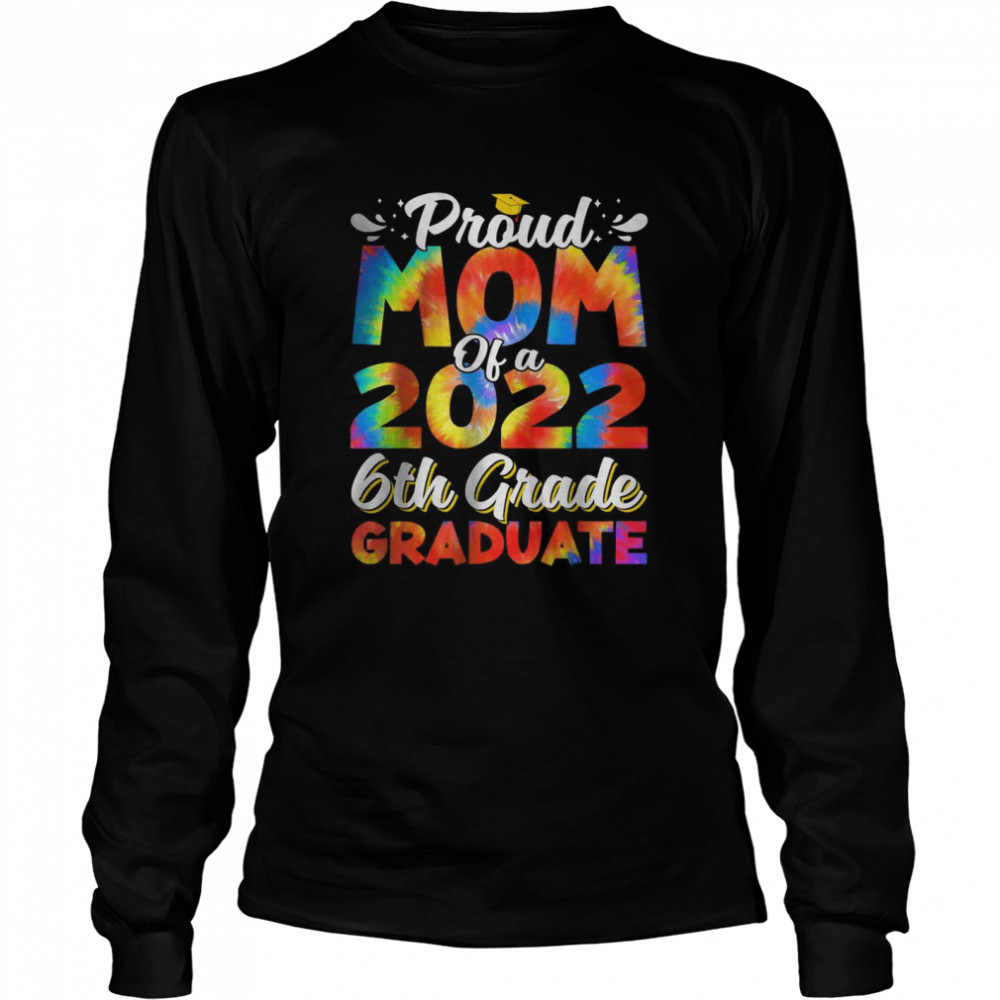 Proud Mom Of A 2022 6Th Grade Graduate T-Shirt 2 » Cool Gifts for You - Mfamilygift Proud Mom Of A 2022 6Th Grade Graduate T-Shirt 2