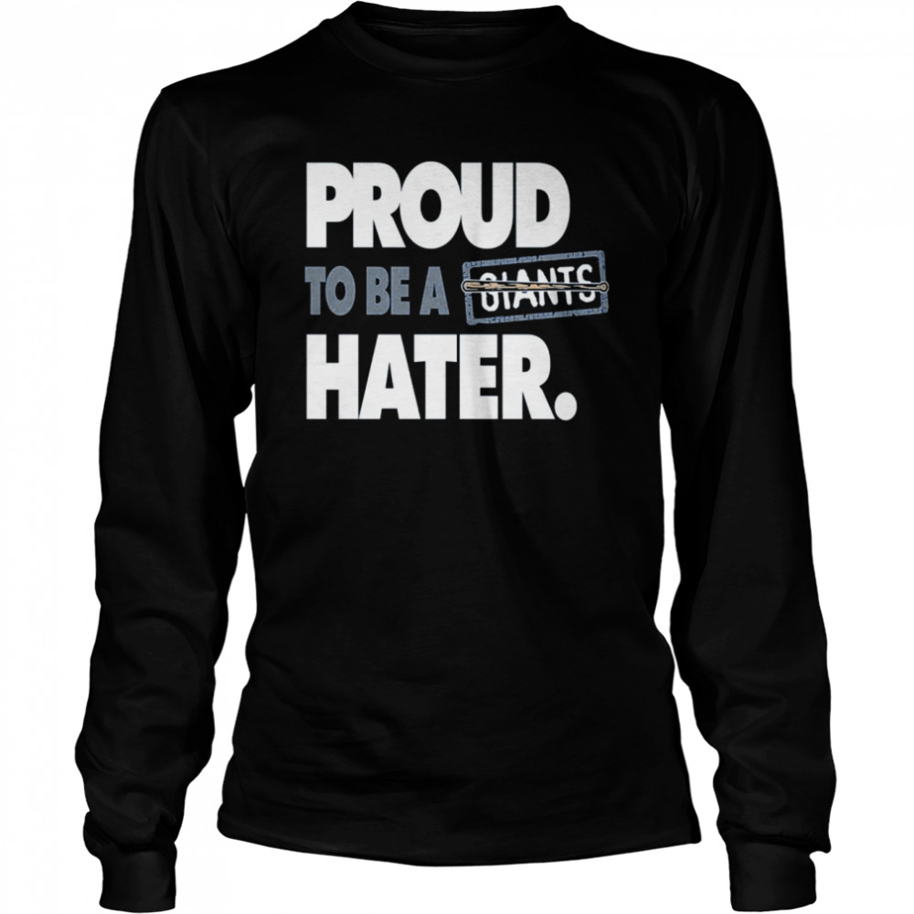 Proud To Be A Giants Hater Shirt 2 » Cool Gifts for You - Mfamilygift Proud To Be A Giants Hater Shirt 2