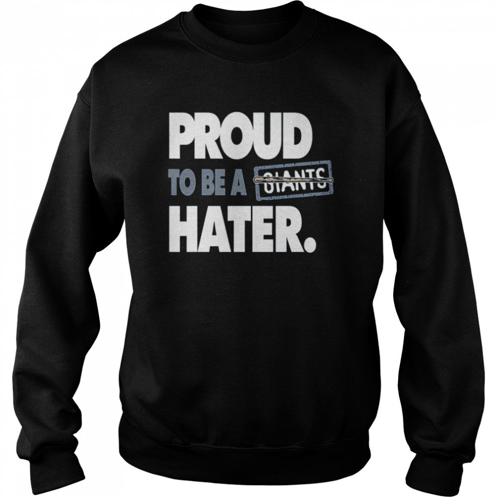 Proud To Be A Giants Hater Shirt 3 » Cool Gifts for You - Mfamilygift Proud To Be A Giants Hater Shirt 3
