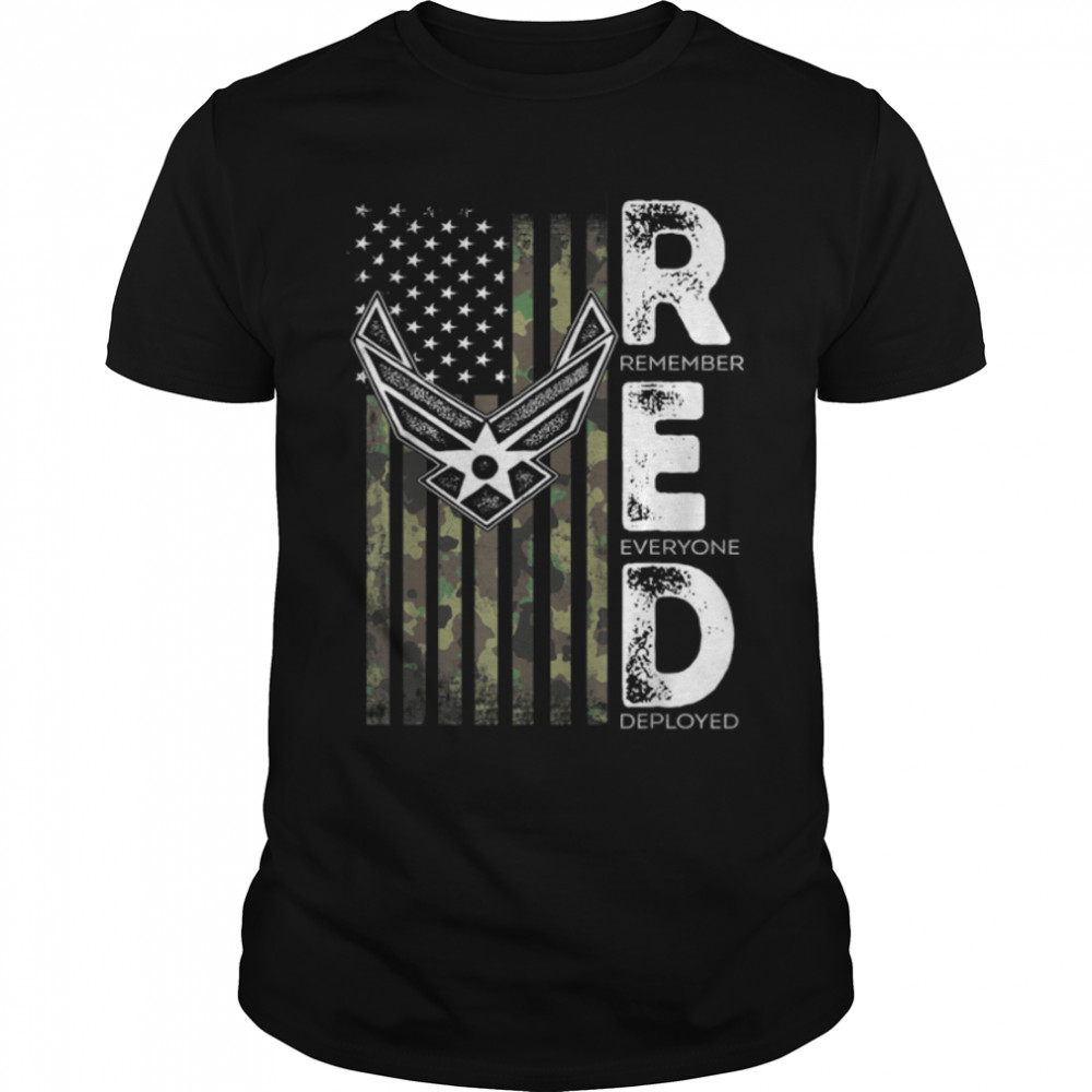 Red Friday Remember Everyone Deployed Us Air Force Military T-Shirt B09zp2n17m
