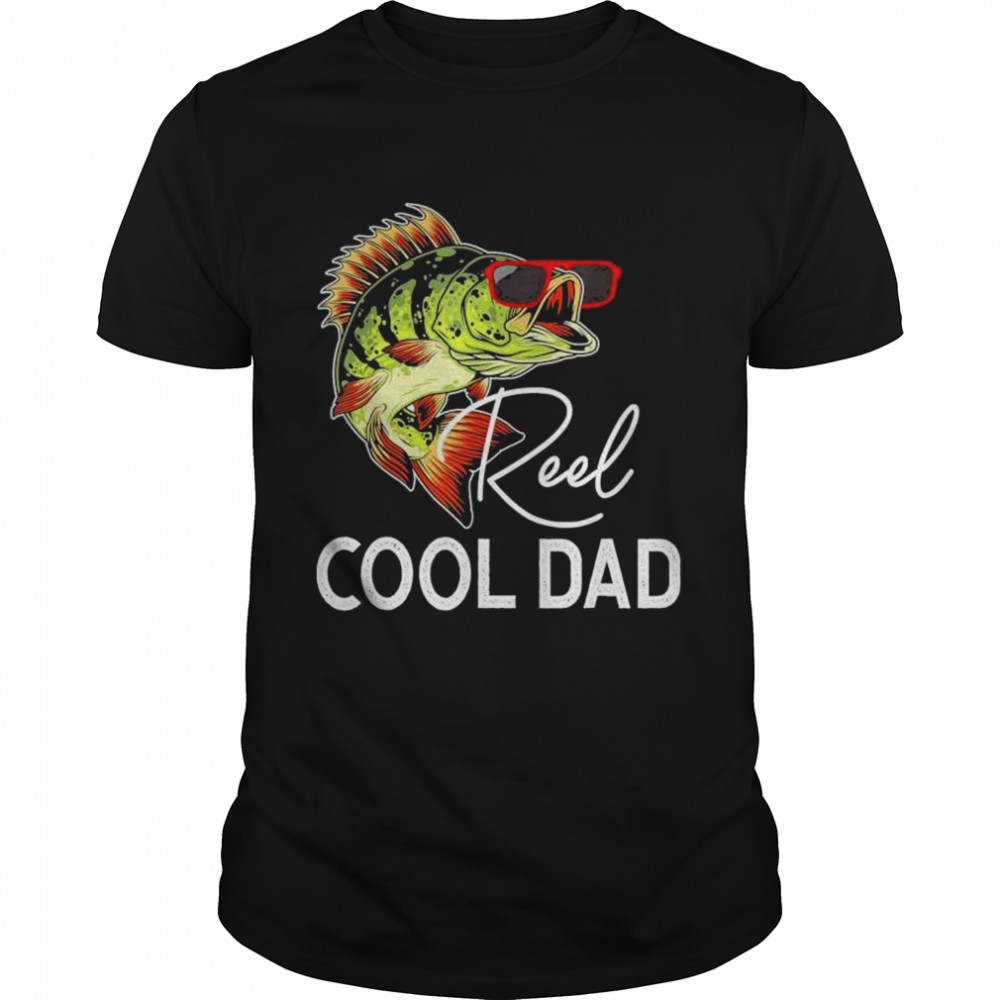 Reel Cool Dad Love Fishing Shirt Reel Cool Dad Love Fishing Shirt