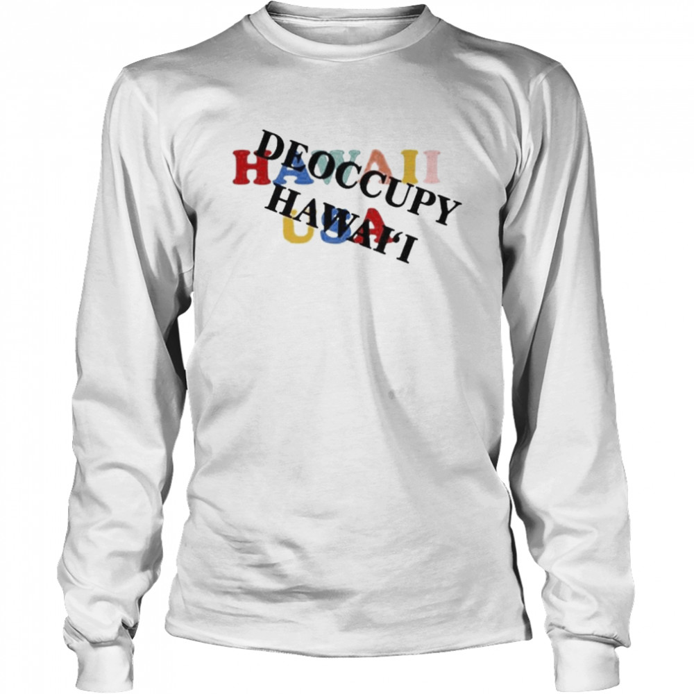 Hawaii Usa Deoccupy Hawai’I Shirt 2 » Cool Gifts for You - Mfamilygift Hawaii Usa Deoccupy Hawai’I Shirt 2