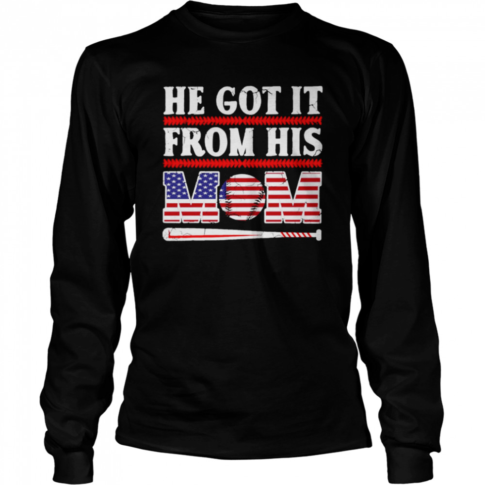 He Got It From His Mom T-Shirt 2 » Cool Gifts for You - Mfamilygift He Got It From His Mom T-Shirt 2