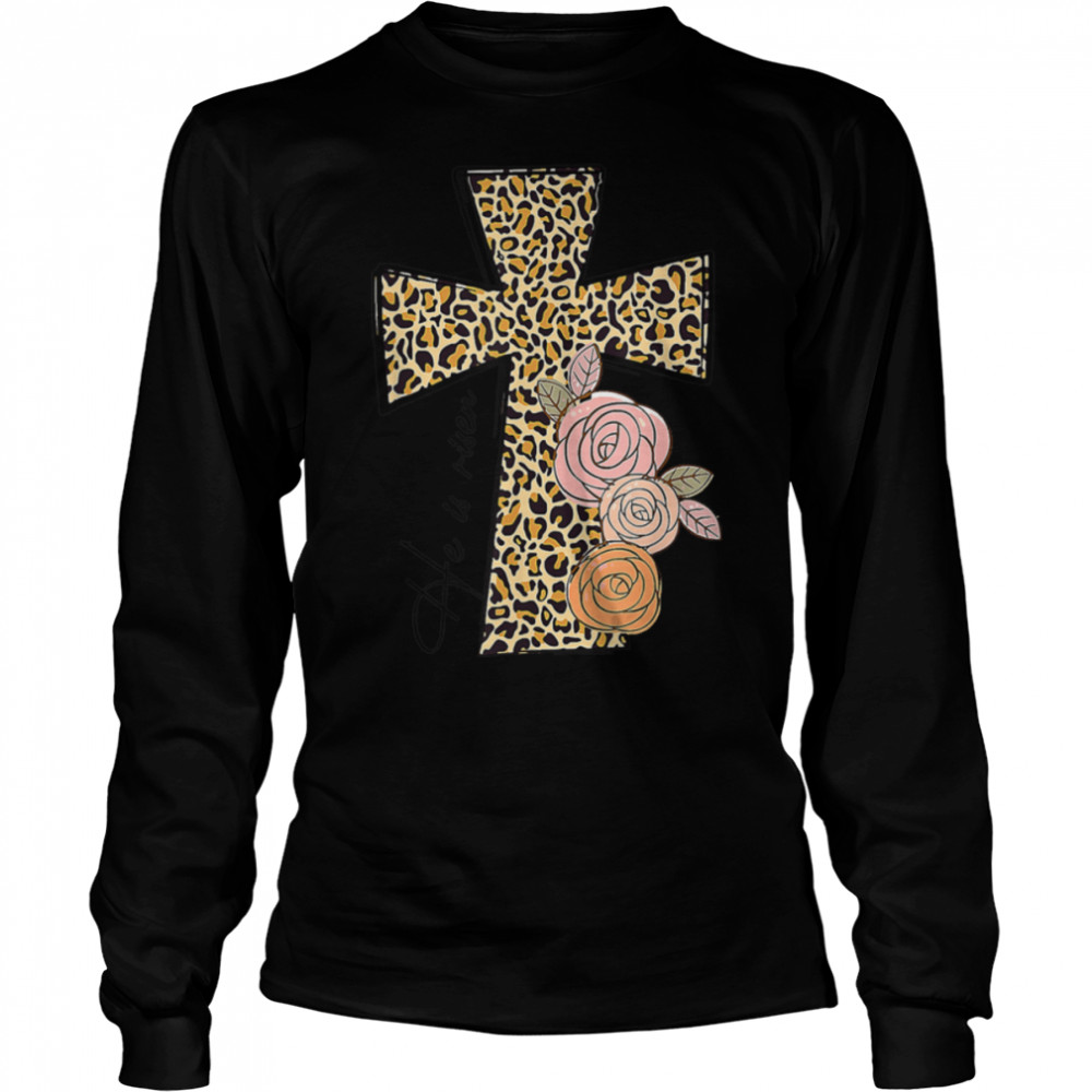 He Is Risen Leopard Christian Jesus Cross Happy Easter Day T-Shirt B09vytgmkg 2 » Cool Gifts for You - Mfamilygift He Is Risen Leopard Christian Jesus Cross Happy Easter Day T-Shirt B09vytgmkg 2