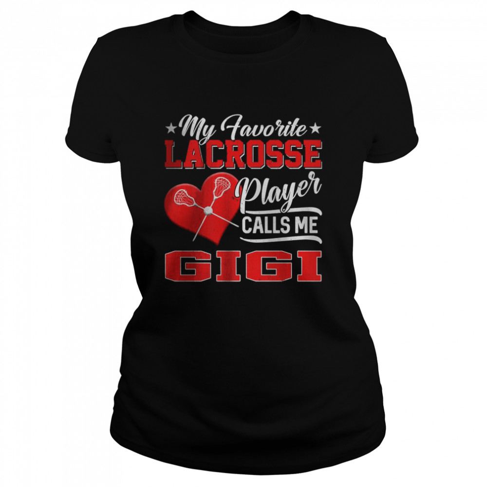 Heart My Favorite Lacrosse Player Calls Me Gigi T-Shirt 1 » Cool Gifts for You - Mfamilygift Heart My Favorite Lacrosse Player Calls Me Gigi T-Shirt 1