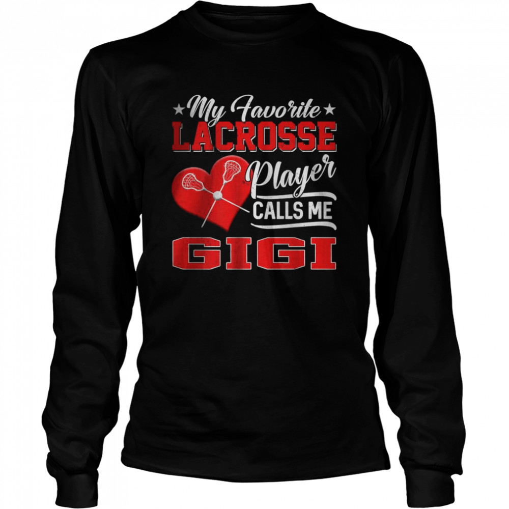 Heart My Favorite Lacrosse Player Calls Me Gigi T-Shirt 2 » Cool Gifts for You - Mfamilygift Heart My Favorite Lacrosse Player Calls Me Gigi T-Shirt 2