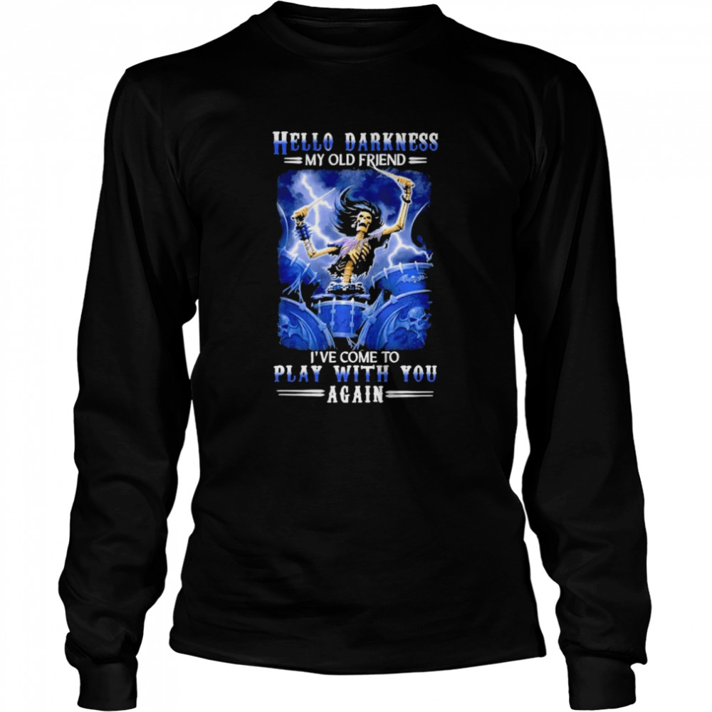 Hello Darkness My Old Friend I’Ve Come To Play With You Agan Shirt 2 » Cool Gifts for You - Mfamilygift Hello Darkness My Old Friend I’Ve Come To Play With You Agan Shirt 2