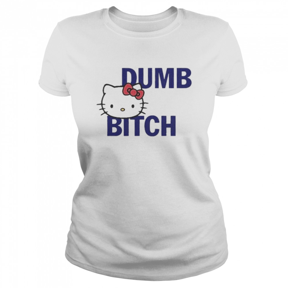 Hello Kitty Dumb Bitch Shirt 1 » Cool Gifts for You - Mfamilygift Hello Kitty Dumb Bitch Shirt 1