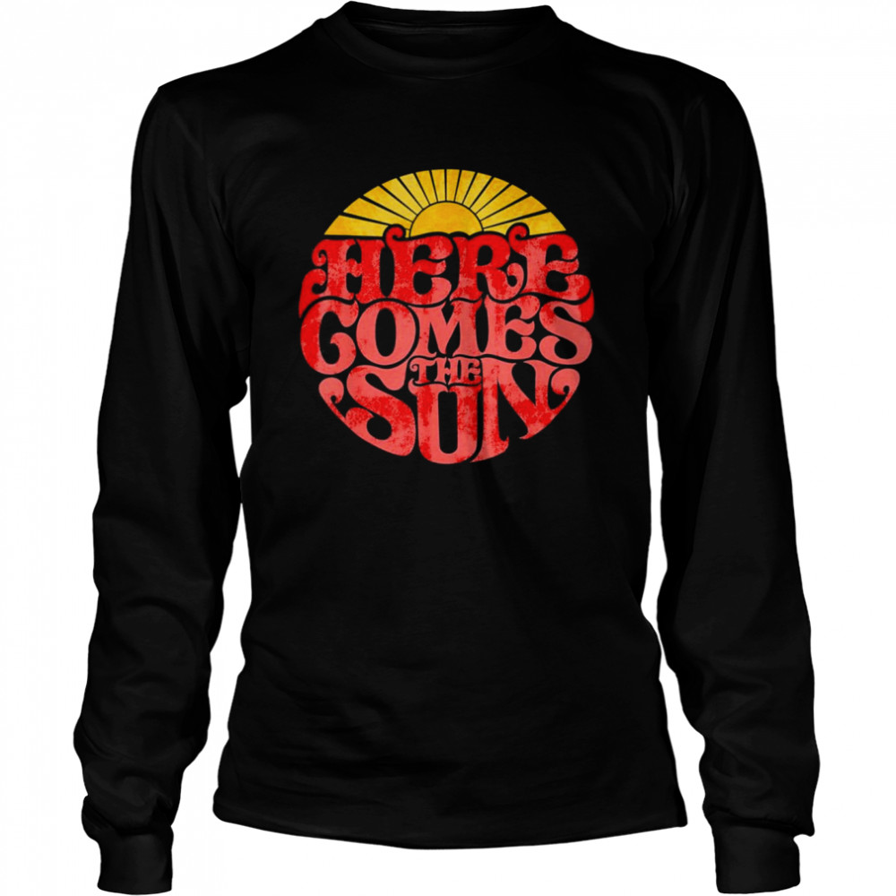 Here Comes The Sun Retro Shirt 2 » Cool Gifts for You - Mfamilygift Here Comes The Sun Retro Shirt 2
