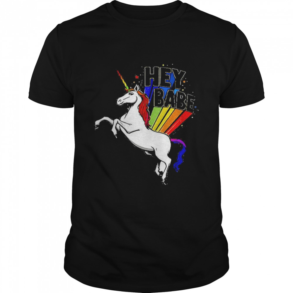 Hey Babe Unicorn T-Shirt Hey Babe Unicorn T-Shirt