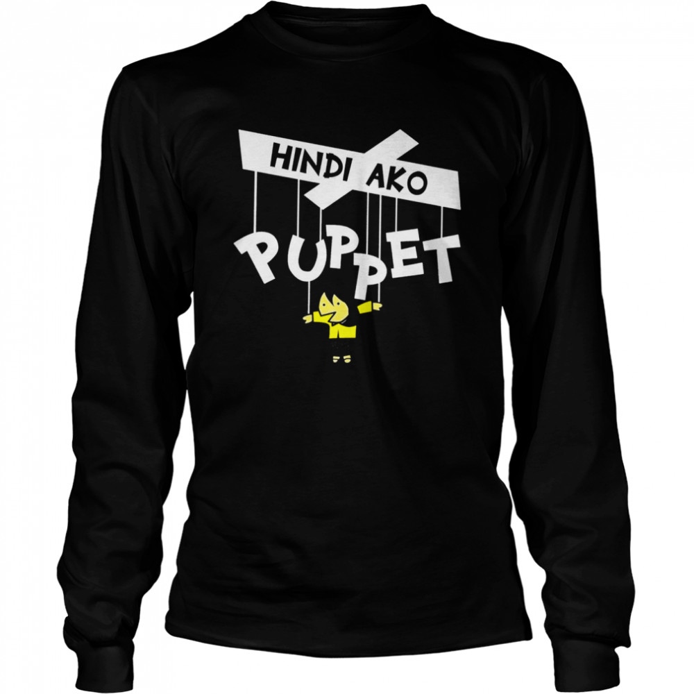 Hindi Ako Puppet Shirt 2 » Cool Gifts for You - Mfamilygift Hindi Ako Puppet Shirt 2