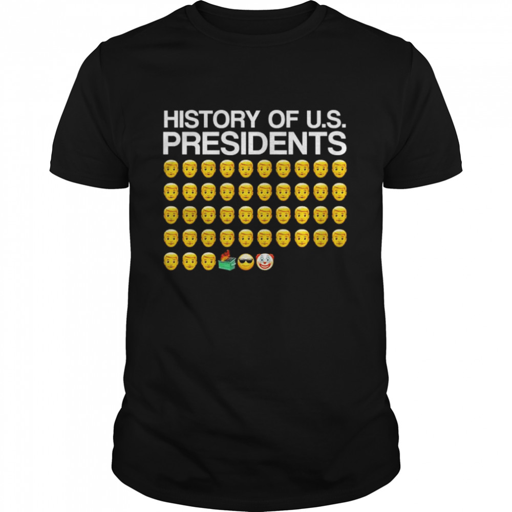 History Of Presidents Shirt History Of Presidents Shirt