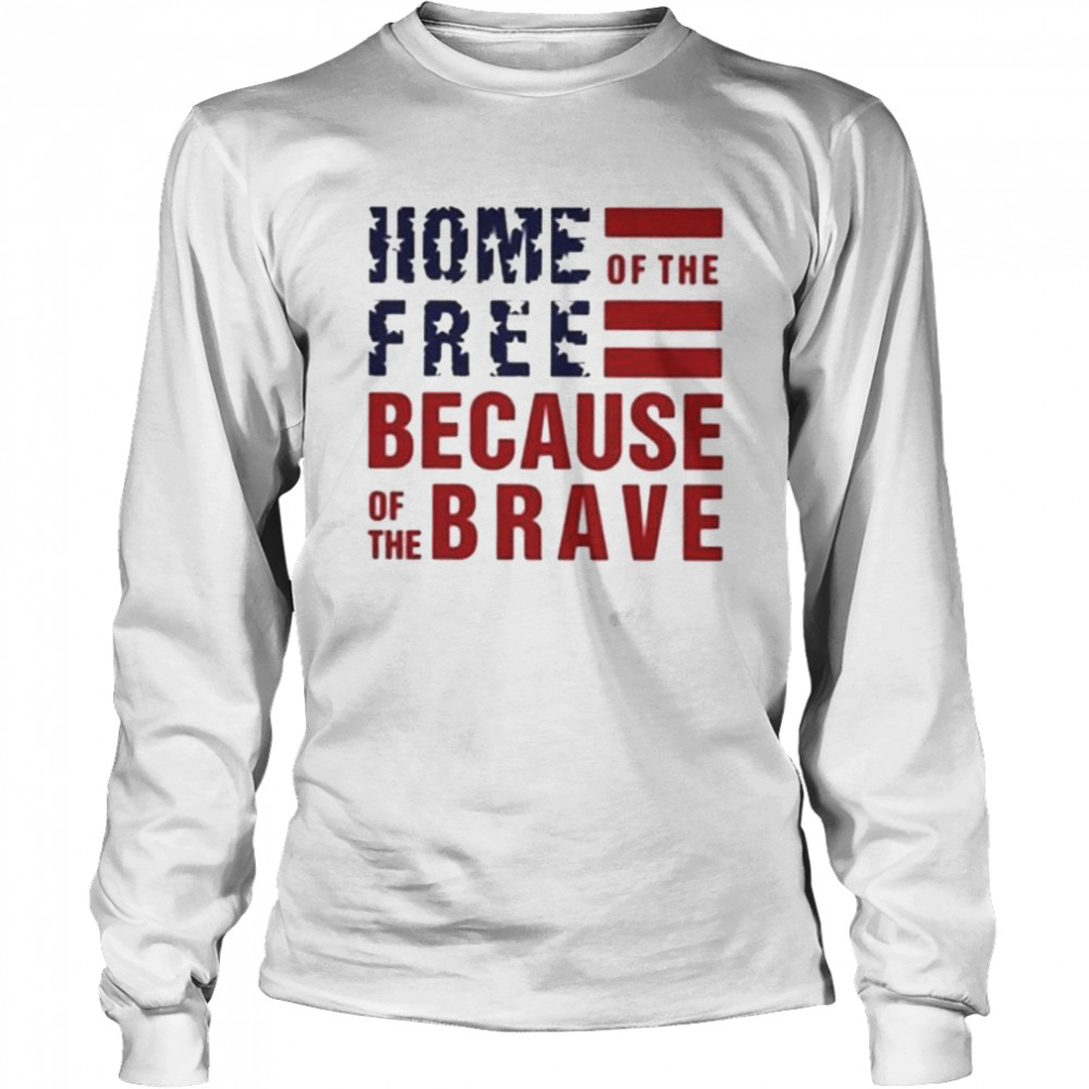 Home Of The Free Because Of The Brave America Shirt 2 » Cool Gifts for You - Mfamilygift Home Of The Free Because Of The Brave America Shirt 2