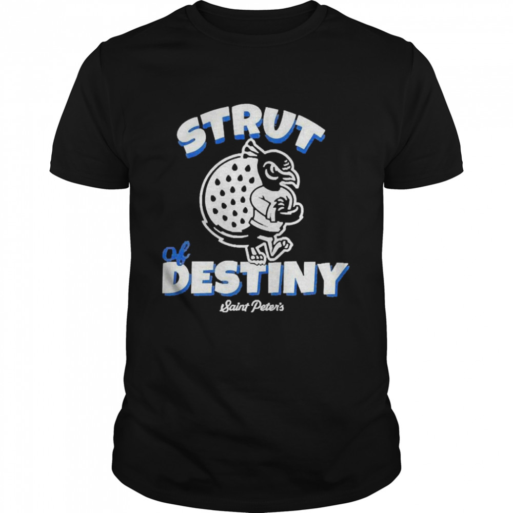 Homefield Apparel Merch Strut Of Destiny Saint Peter’S Peacocks 2022 Shirt Homefield Apparel Merch Strut Of Destiny Saint Peter’S Peacocks 2022 Shirt