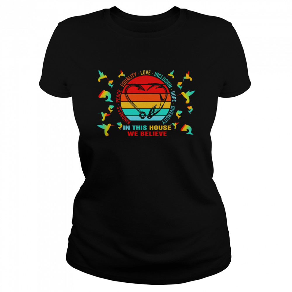Hook Kindness Peace Equality Inclusion Hope Diversity In This House We Believe Vintage Shirt 1 » Cool Gifts for You - Mfamilygift Hook Kindness Peace Equality Inclusion Hope Diversity In This House We Believe Vintage Shirt 1