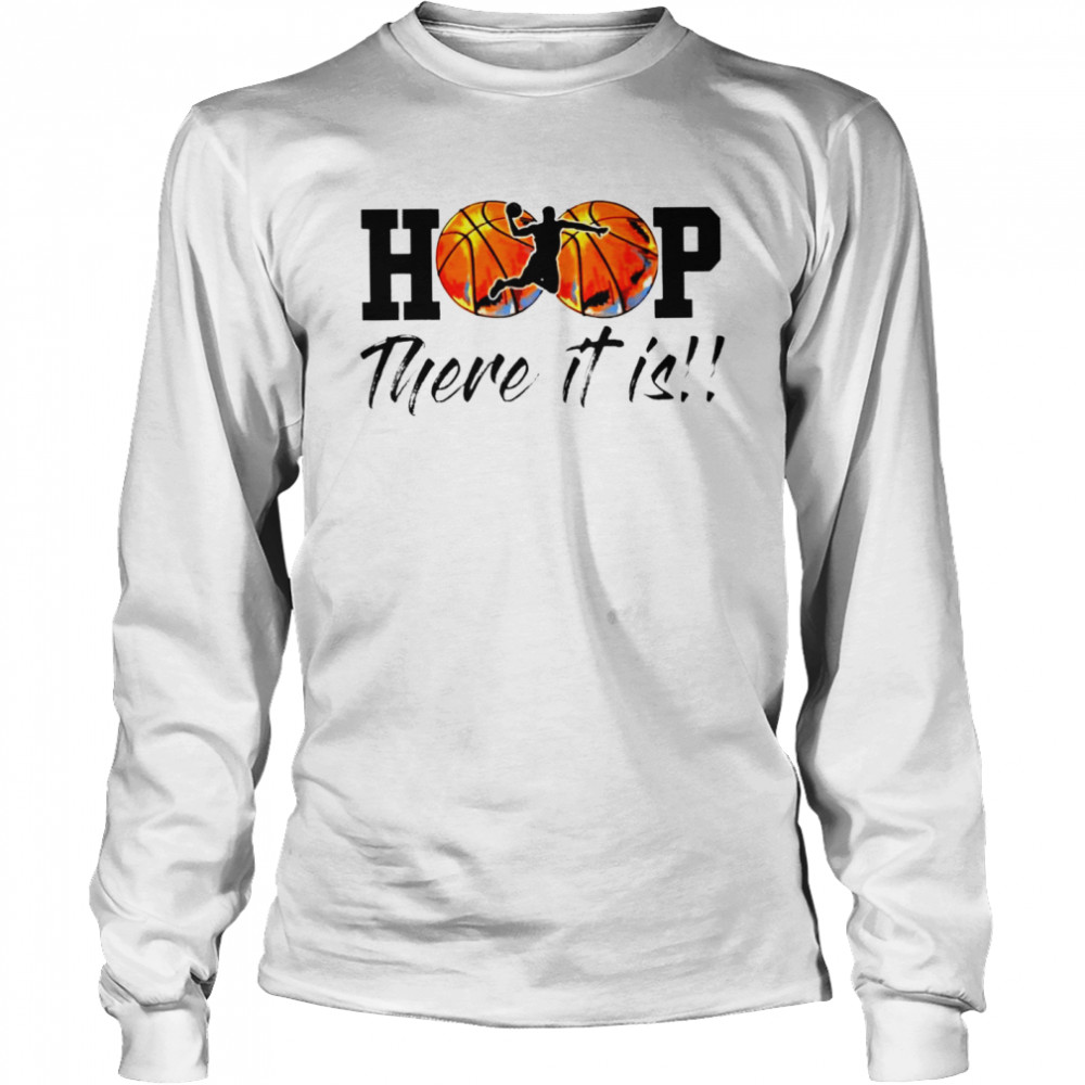 Hoop There It Is Basketball Logo Shirt 2 » Cool Gifts for You - Mfamilygift Hoop There It Is Basketball Logo Shirt 2