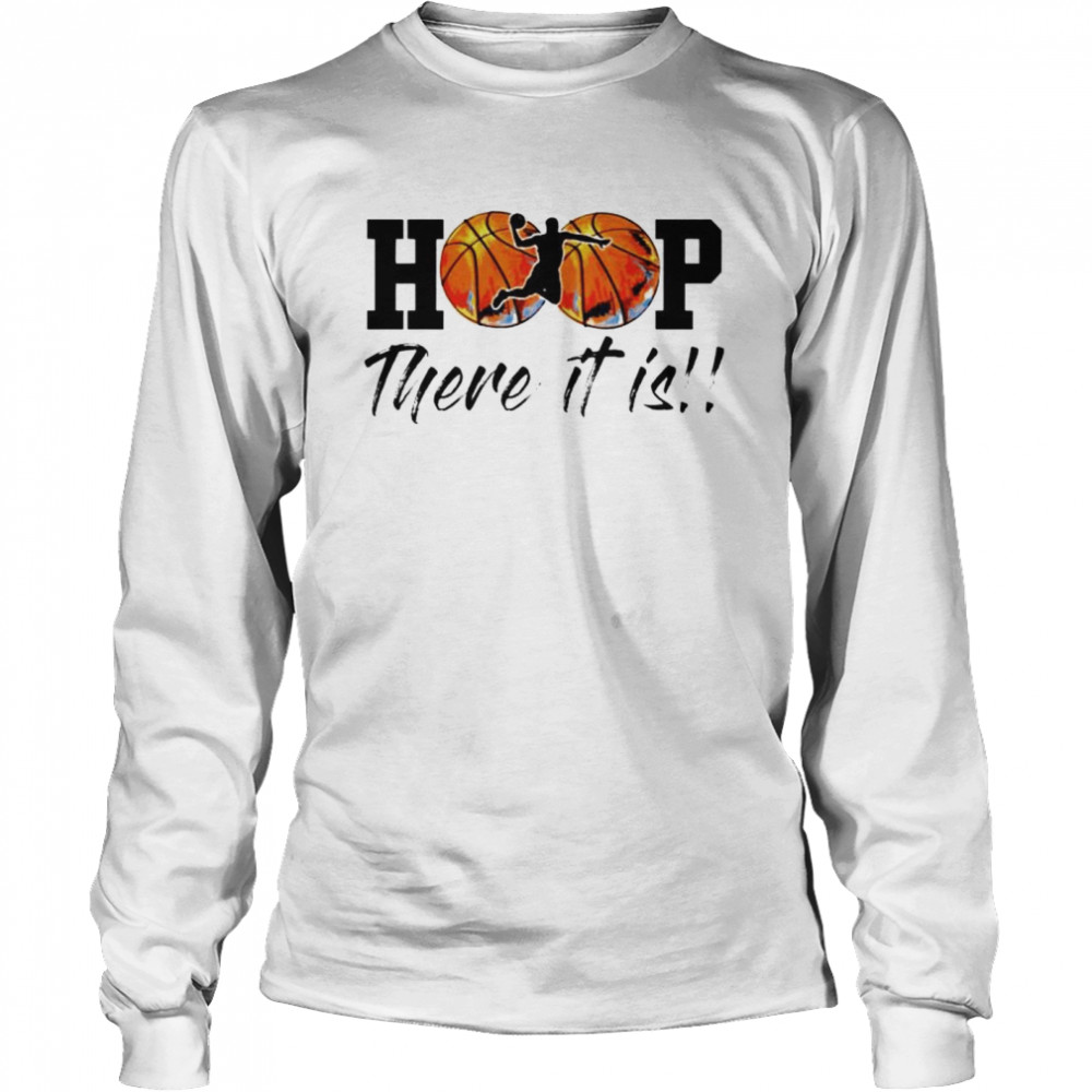 Hoop There It Is Shirt 2 » Cool Gifts for You - Mfamilygift Hoop There It Is Shirt 2