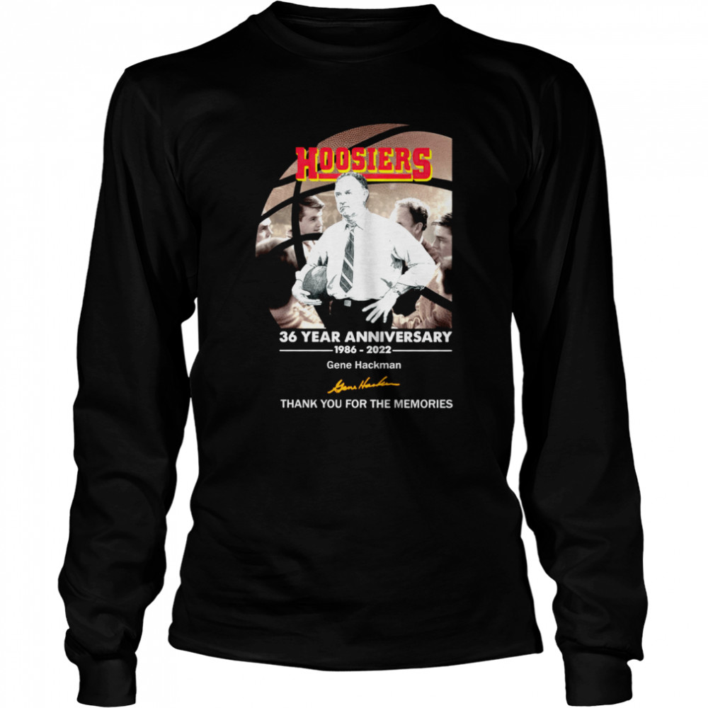 Hoosiers 36 Year Anniversary 1986 2022 Gene Hackman Thank You For The Memories Shirt 2 » Cool Gifts for You - Mfamilygift Hoosiers 36 Year Anniversary 1986 2022 Gene Hackman Thank You For The Memories Shirt 2