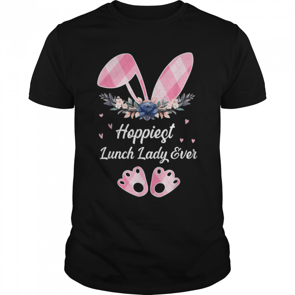 Hoppiest Lunch Lady Ever Women Easter Day Bunny T-Shirt B09vp3xglp