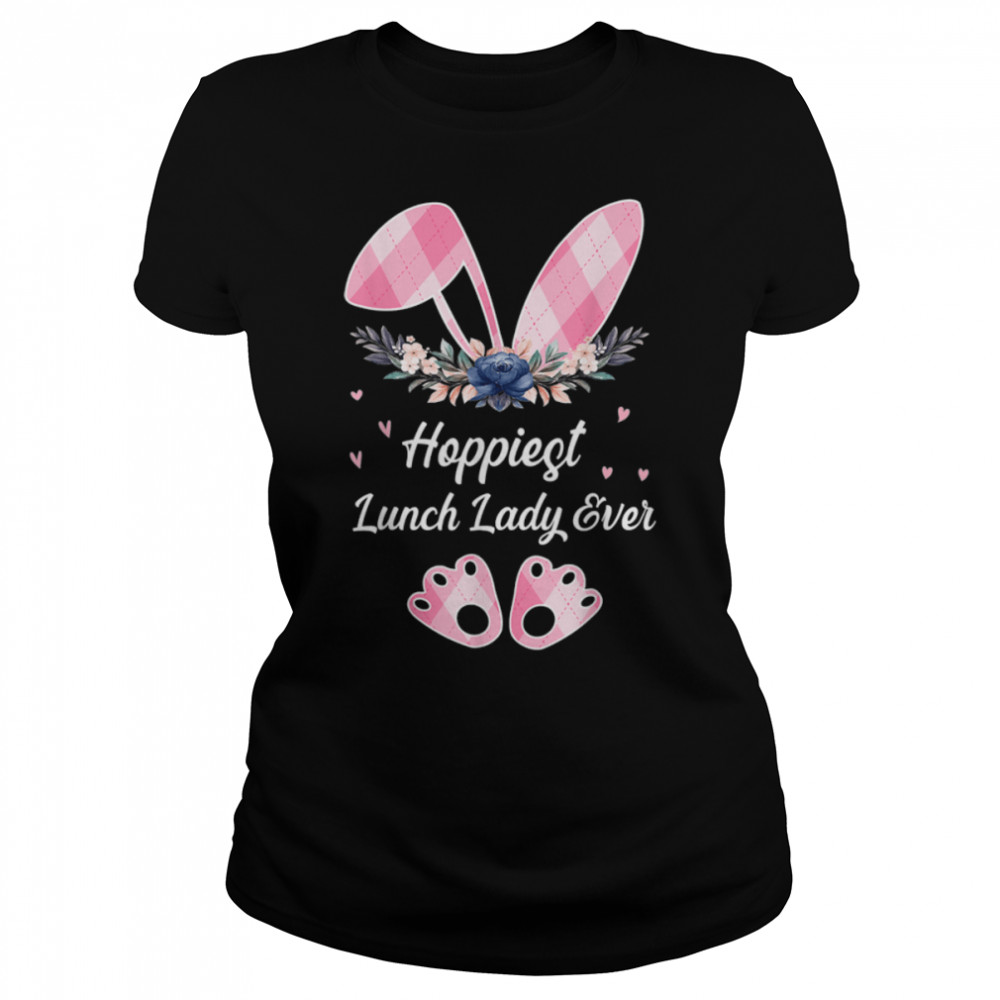 Hoppiest Lunch Lady Ever Women Easter Day Bunny T-Shirt B09vp3xglp 1 » Cool Gifts for You - Mfamilygift Hoppiest Lunch Lady Ever Women Easter Day Bunny T-Shirt B09vp3xglp 1