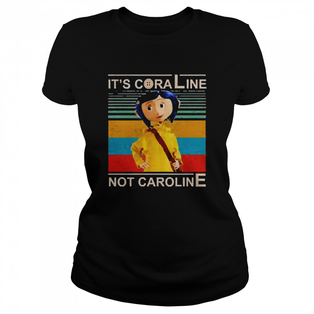 Hot It’S Coraline Not Caroline Vintage Shirt 1 » Cool Gifts for You - Mfamilygift Hot It’S Coraline Not Caroline Vintage Shirt 1