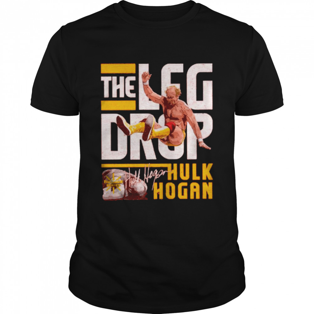 Hulk Hogan The Leg Drop Shirt Hulk Hogan The Leg Drop Shirt