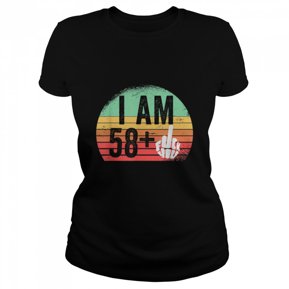 I Am 58 Plus Middle Finger T-Shirt 59Th Birthday Gift T-Shirt B09w61b1pj 1 » Cool Gifts for You - Mfamilygift I Am 58 Plus Middle Finger T-Shirt 59Th Birthday Gift T-Shirt B09w61b1pj 1