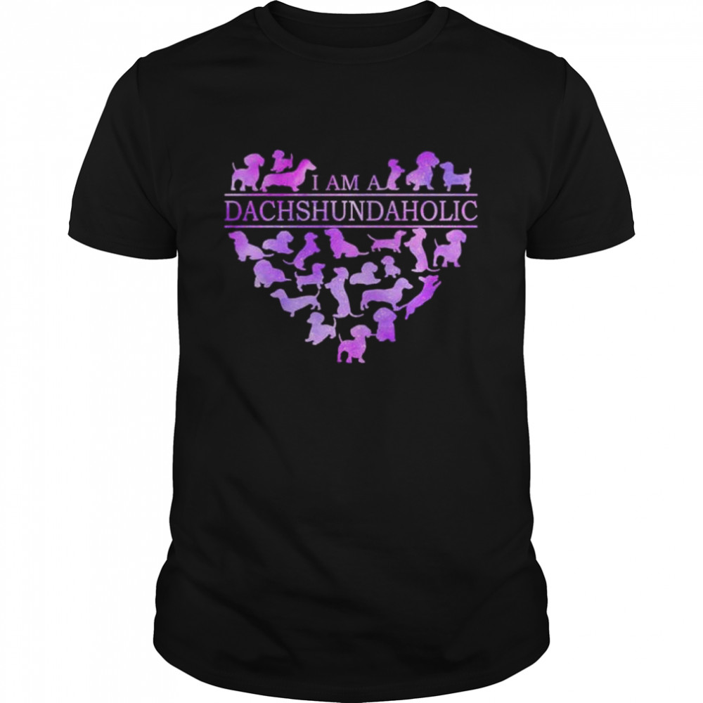 I Am A Dachshundaholic Heart Shirt I Am A Dachshundaholic Heart Shirt