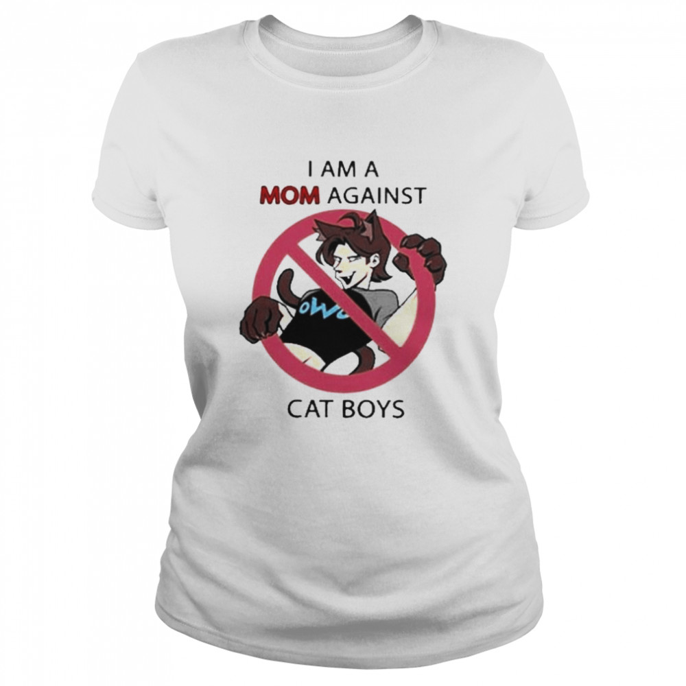 I Am A Mom Against Cat Boys Funny Shirt 1 » Cool Gifts for You - Mfamilygift I Am A Mom Against Cat Boys Funny Shirt 1