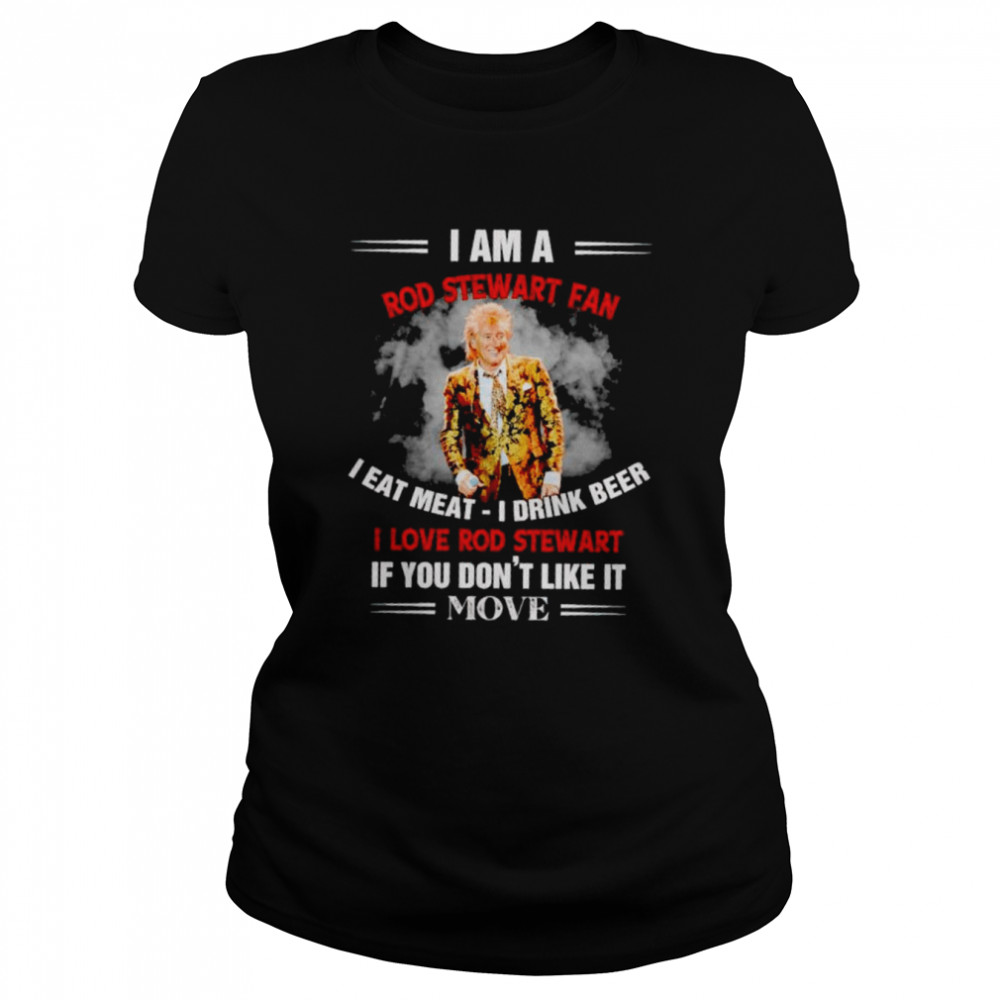 I Am A Rod Stewart Fan I Eat Meat I Drink Beer Shirt 1 » Cool Gifts for You - Mfamilygift I Am A Rod Stewart Fan I Eat Meat I Drink Beer Shirt 1