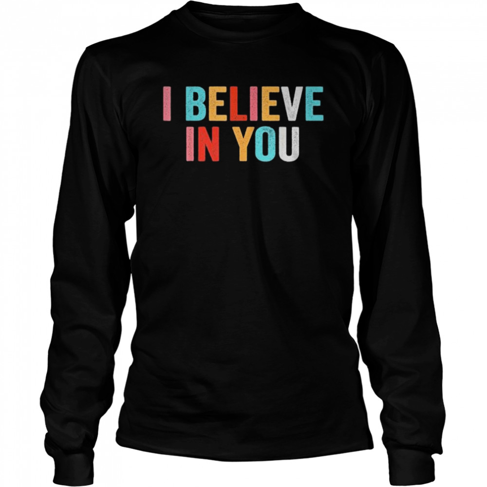 I Believe In You Vintage Motivational Testing Day Teacher Shirt 2 » Cool Gifts for You - Mfamilygift I Believe In You Vintage Motivational Testing Day Teacher Shirt 2