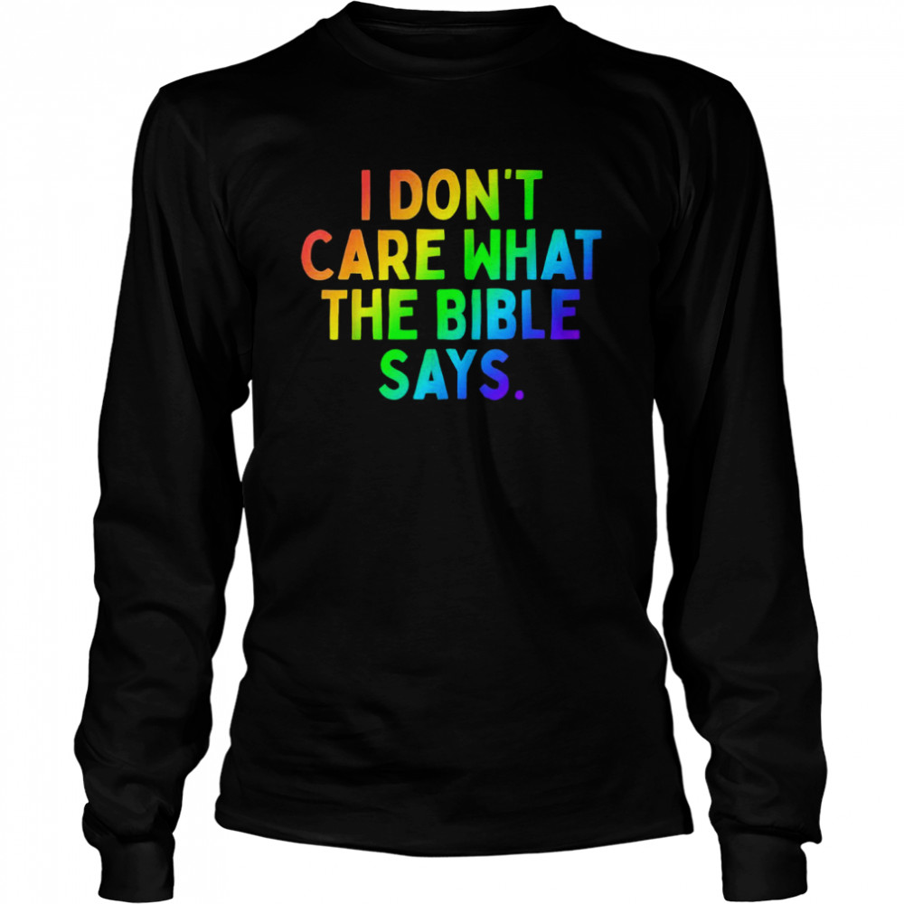 I Don’T Care What The Bible Says Rainbow Pride Shirt 2 » Cool Gifts for You - Mfamilygift I Don’T Care What The Bible Says Rainbow Pride Shirt 2