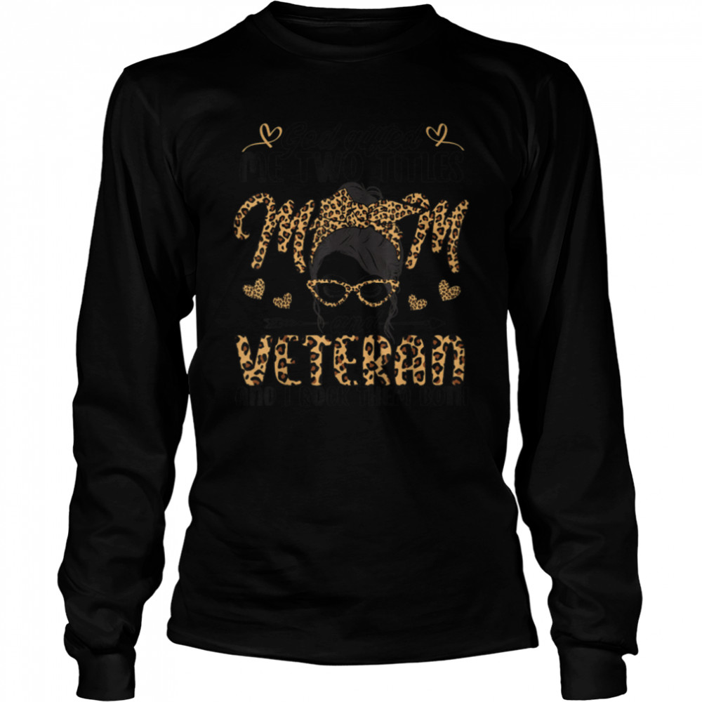 I Have Two Titles Mom And Veteran Mothers Day Leopard T-Shirt B09w5ntyqj 2 » Cool Gifts for You - Mfamilygift I Have Two Titles Mom And Veteran Mothers Day Leopard T-Shirt B09w5ntyqj 2