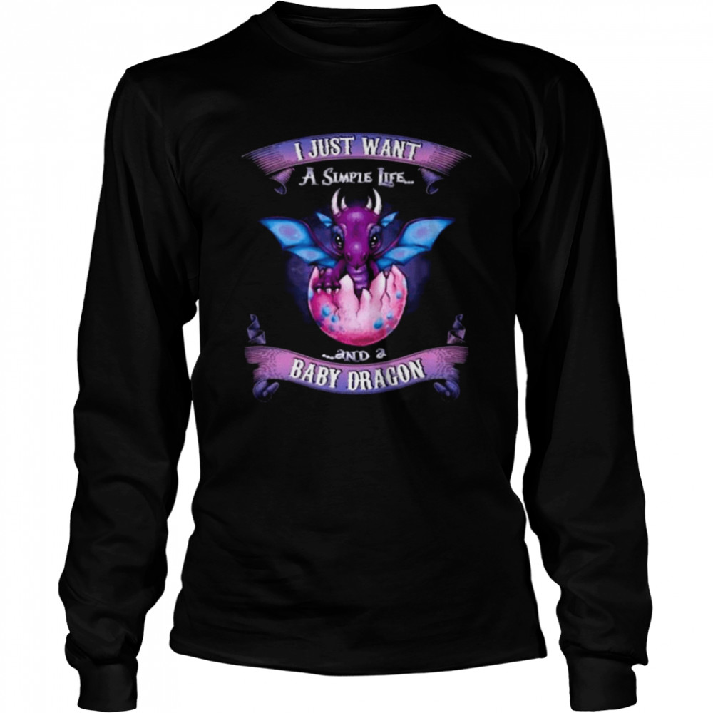 I Just Want A Simple Life And A Baby Dragon Shirt 2 » Cool Gifts for You - Mfamilygift I Just Want A Simple Life And A Baby Dragon Shirt 2